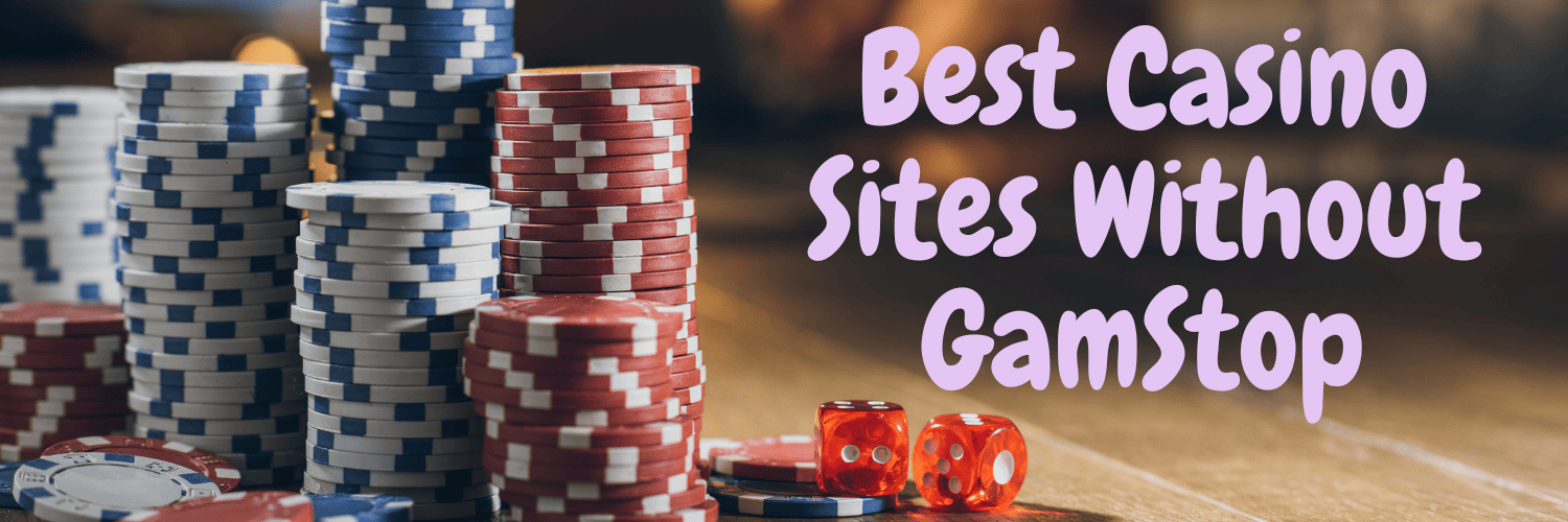 Discover the Best Casino Sites Not on Gamstop 825506455