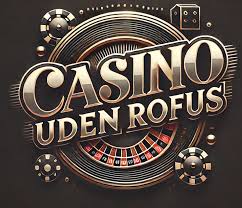 Casino Online Uden Rufus En Guide til Spiloplevelser Casino Online Uden Rufus En Guide til Spiloplevelser