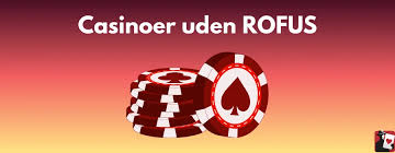 Find Dit Perfekte Online Casino uden ROFUS