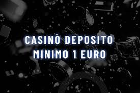 Scopri i Casinò Online con Minimo Deposito di 1 Euro