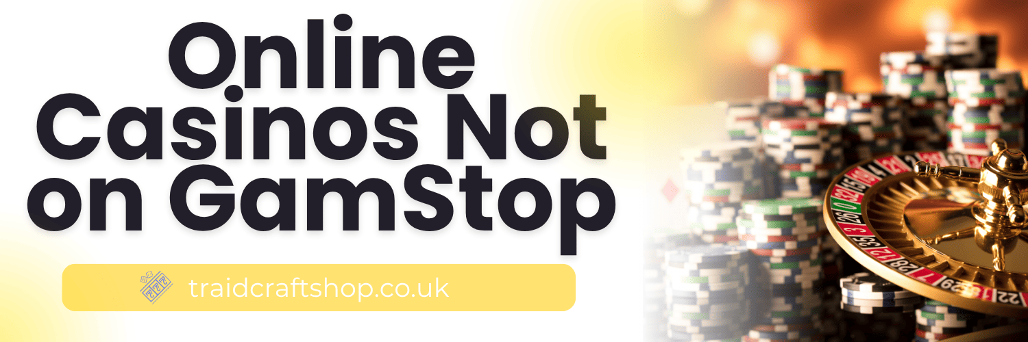 Exploring UK Casinos Not on Gamstop A Guide to Alternative Gaming Options Exploring UK Casinos Not on Gamstop A Guide to Alternative Gaming Options