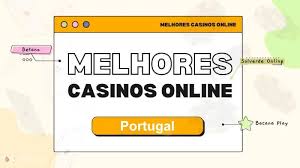 Os Melhores Casinos Online em Portugal Diversão e Grandeza Os Melhores Casinos Online em Portugal Diversão e Grandeza